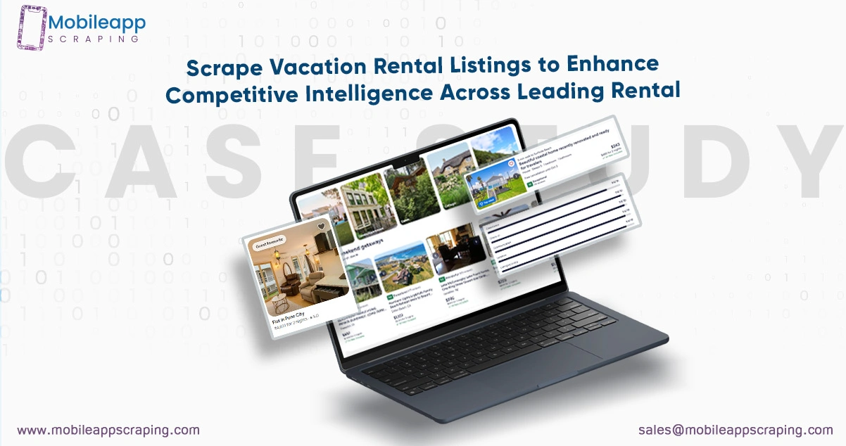 Scrape-Vacation-Rental-Listings-to-Enhance-Competitive-Intelligence-Across-Leading-Rental-Platforms